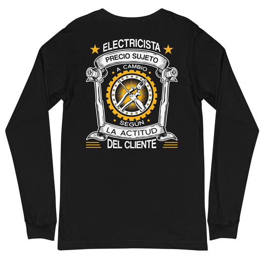 Price Subject to Change Customer's Attitude Electrician Long Sleeve T-Shirt Spanish [BACK]