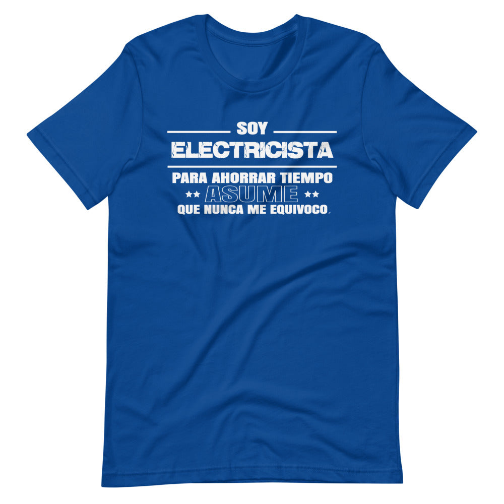 Soy Electricista para Ahorrar Tiempo Asume Playera de Manga Corta Unisex