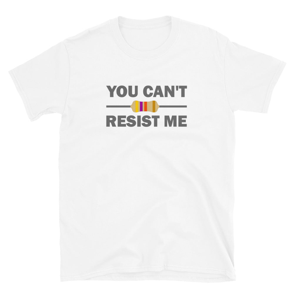 Camiseta unisex No puedes resistirme