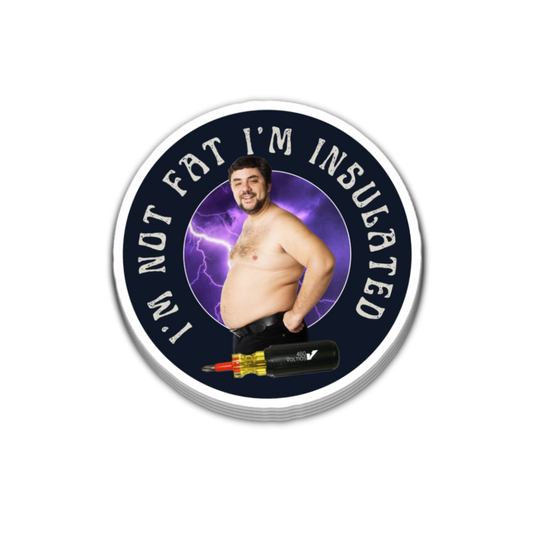 I'm Not Fat I'm Insulated Sticker 4 Inch Decal