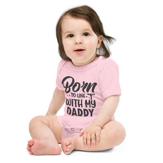 Born to Line with Daddy Baby short sleeve one piece