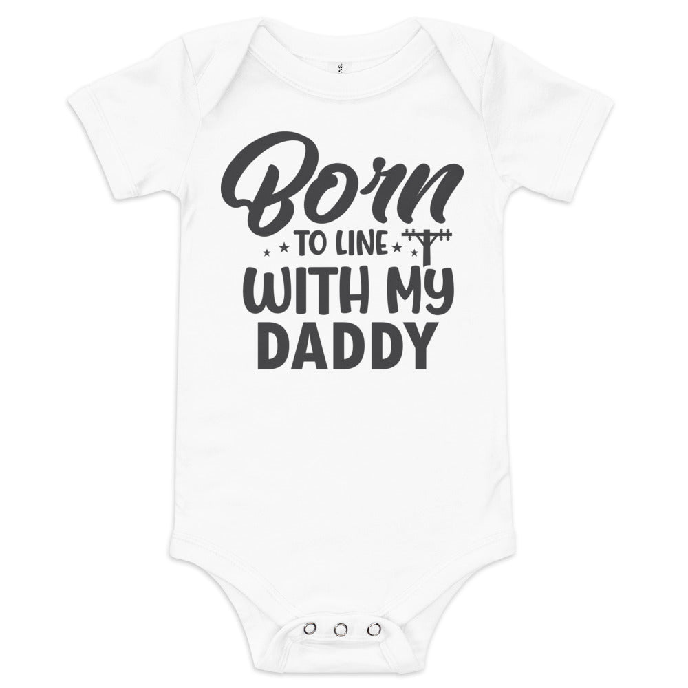 Born to Line with Daddy Baby short sleeve one piece