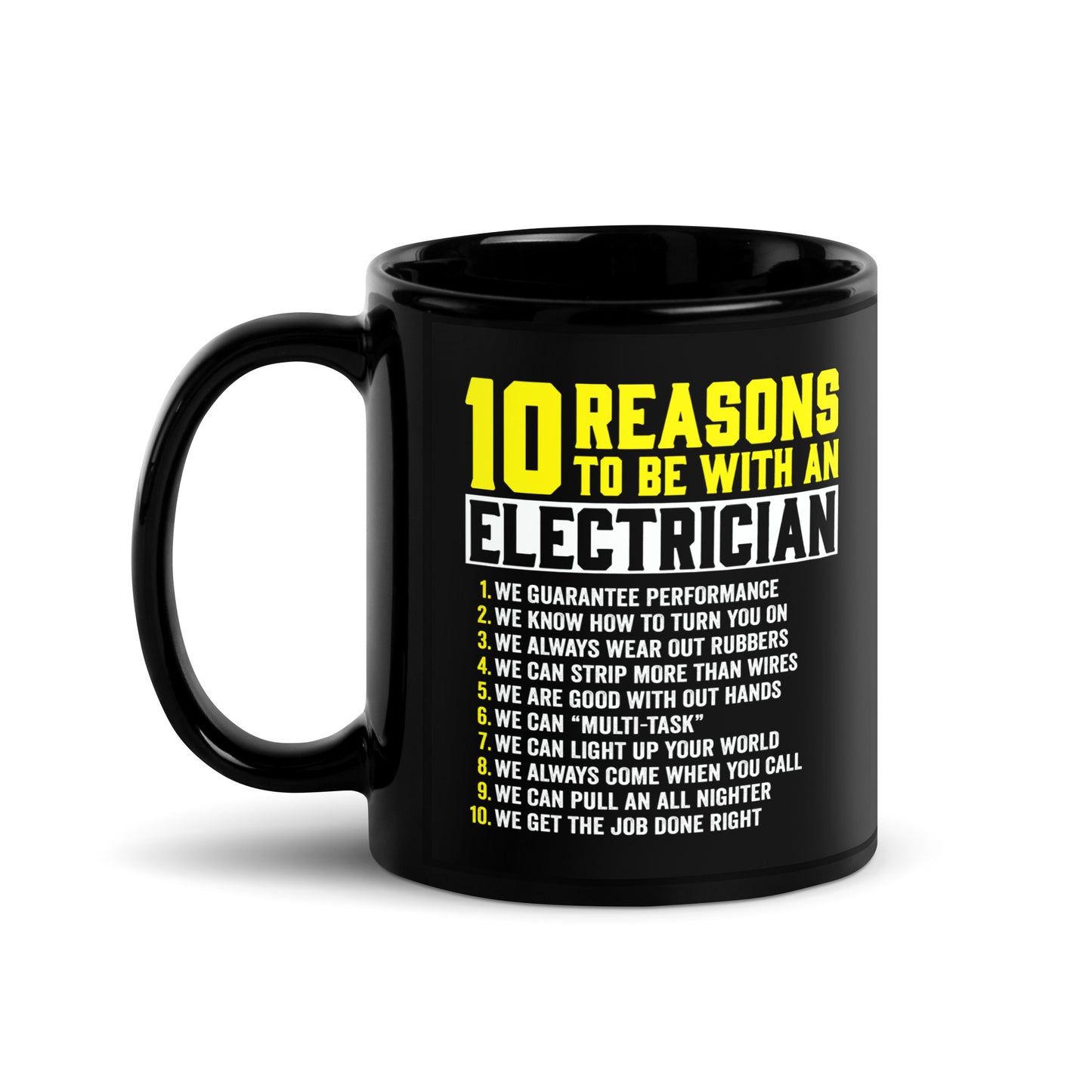 10 Reasons to be with an Electrician Black Glossy Mug