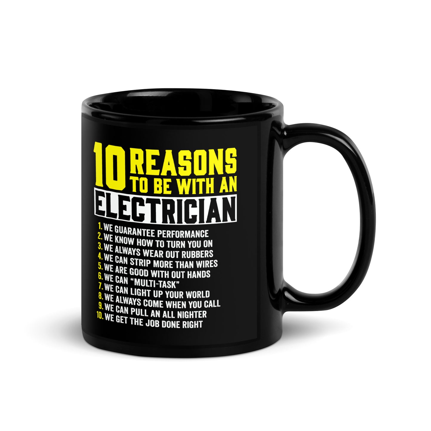 10 Reasons to be with an Electrician Black Glossy Mug