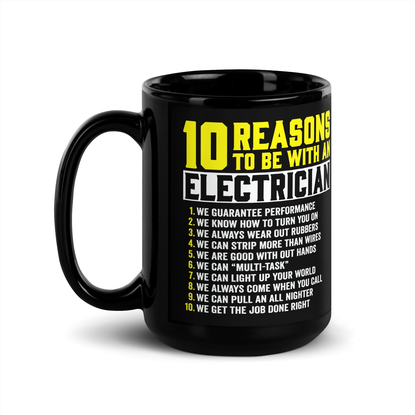 10 Reasons to be with an Electrician Black Glossy Mug