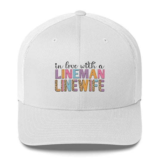 In Love with a Lineman Trucker Cap