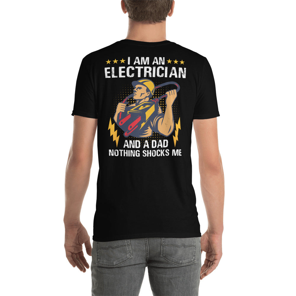 I Am An Electrician and Dad T-Shirt