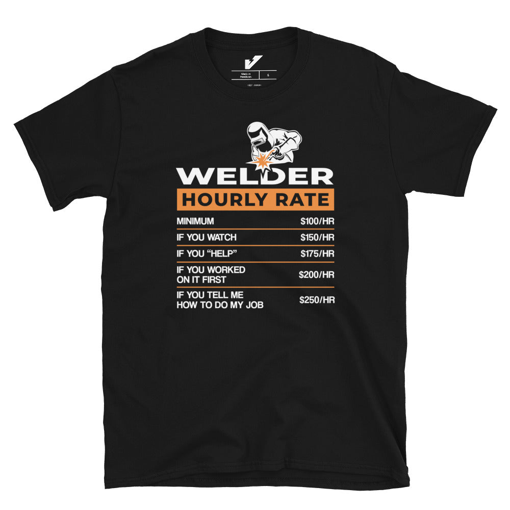 Welder Rate per Hour T-shirt