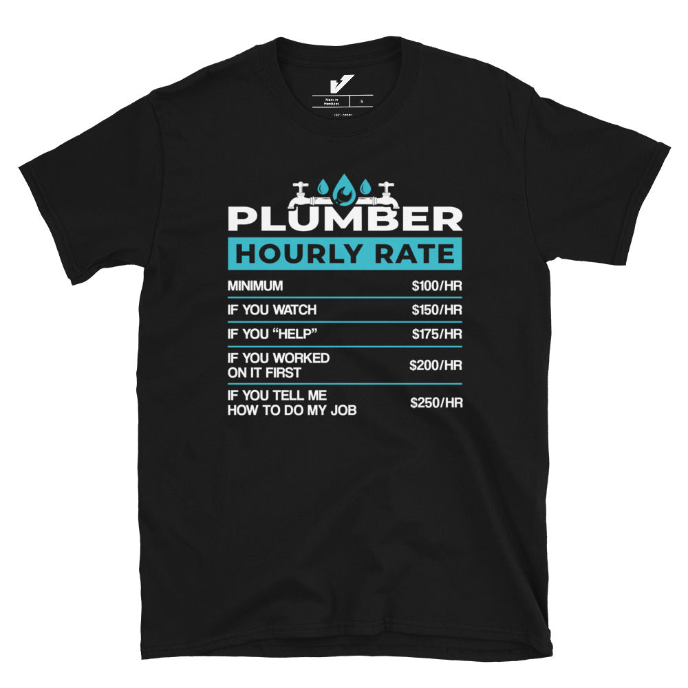 Plumber Rate per Hour T-shirt