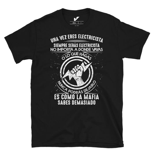 Once You are an Electrician It's Like Mafia Spanish T-shirt