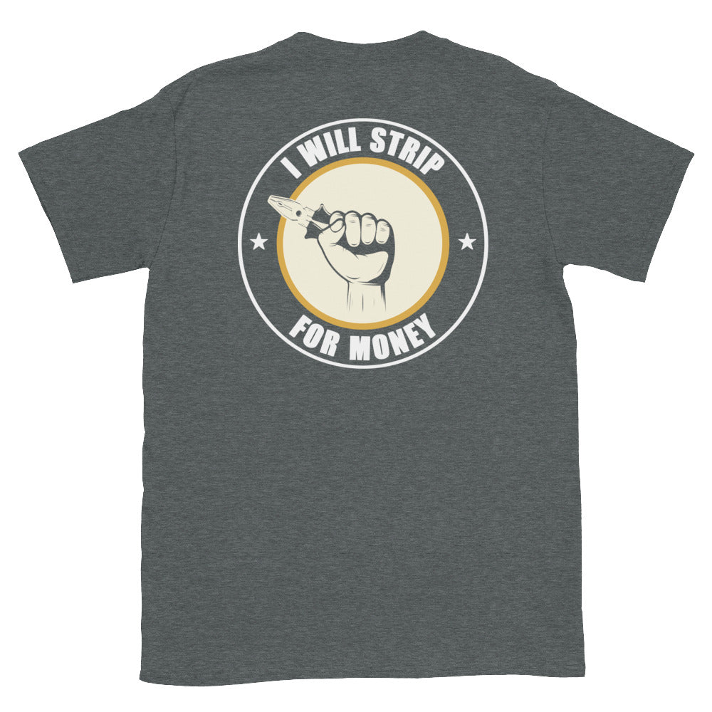 I Will Strip for Money Electrician T-Shirt