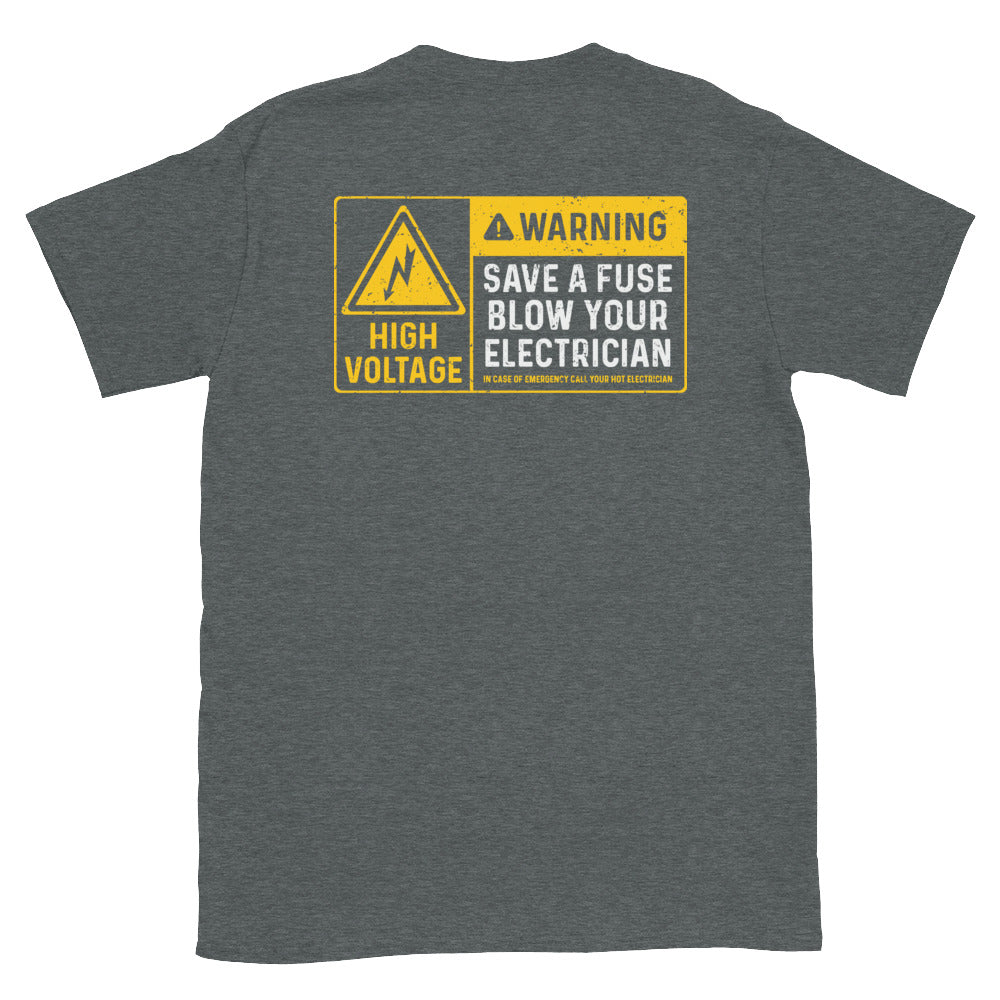 Save a Fuse Blow Electrician T-Shirt