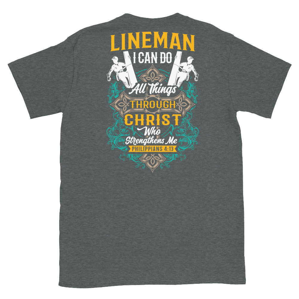 I Can Do All Things Lineman T-Shirt