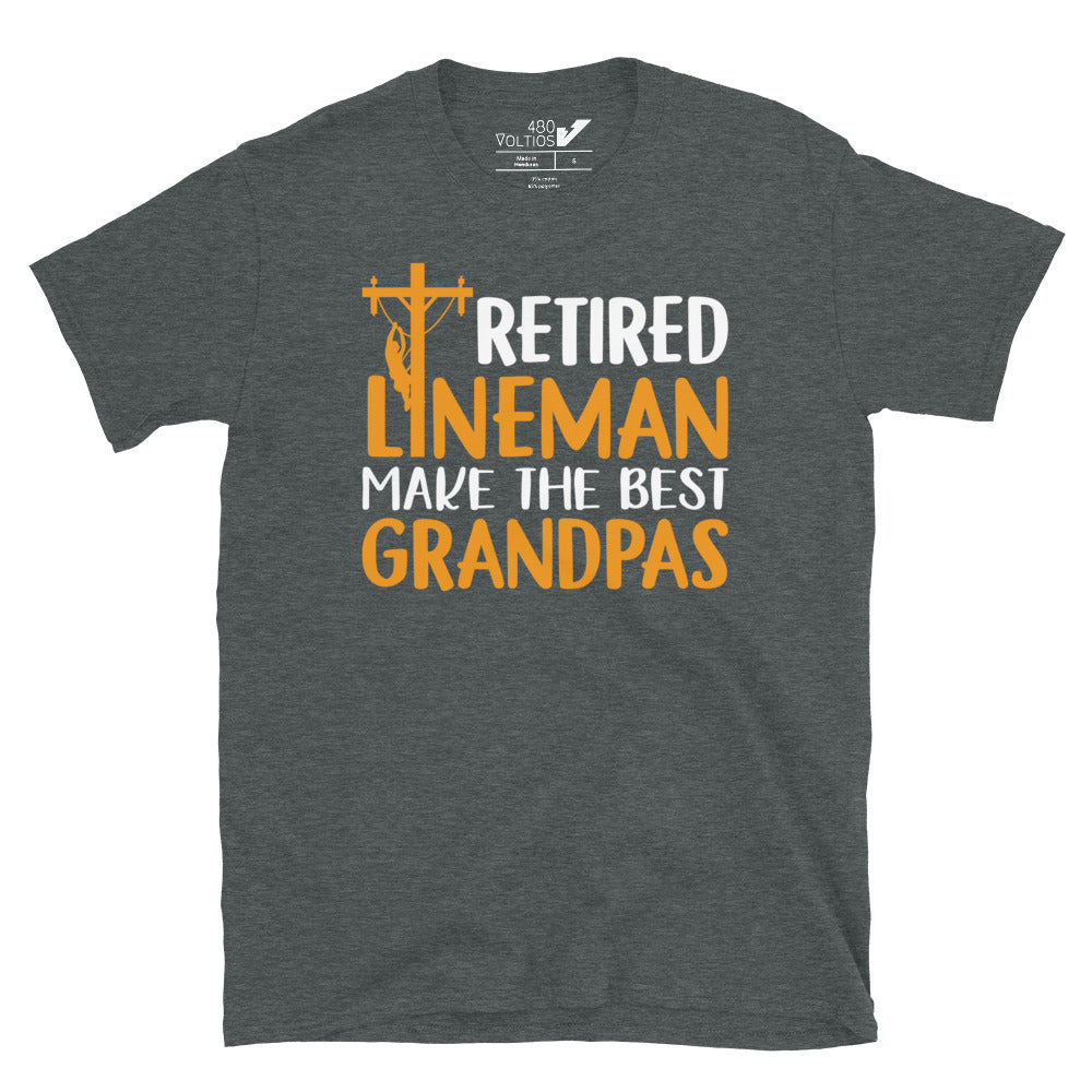 Retired Lineman Make The Best Grandpas T-Shirt