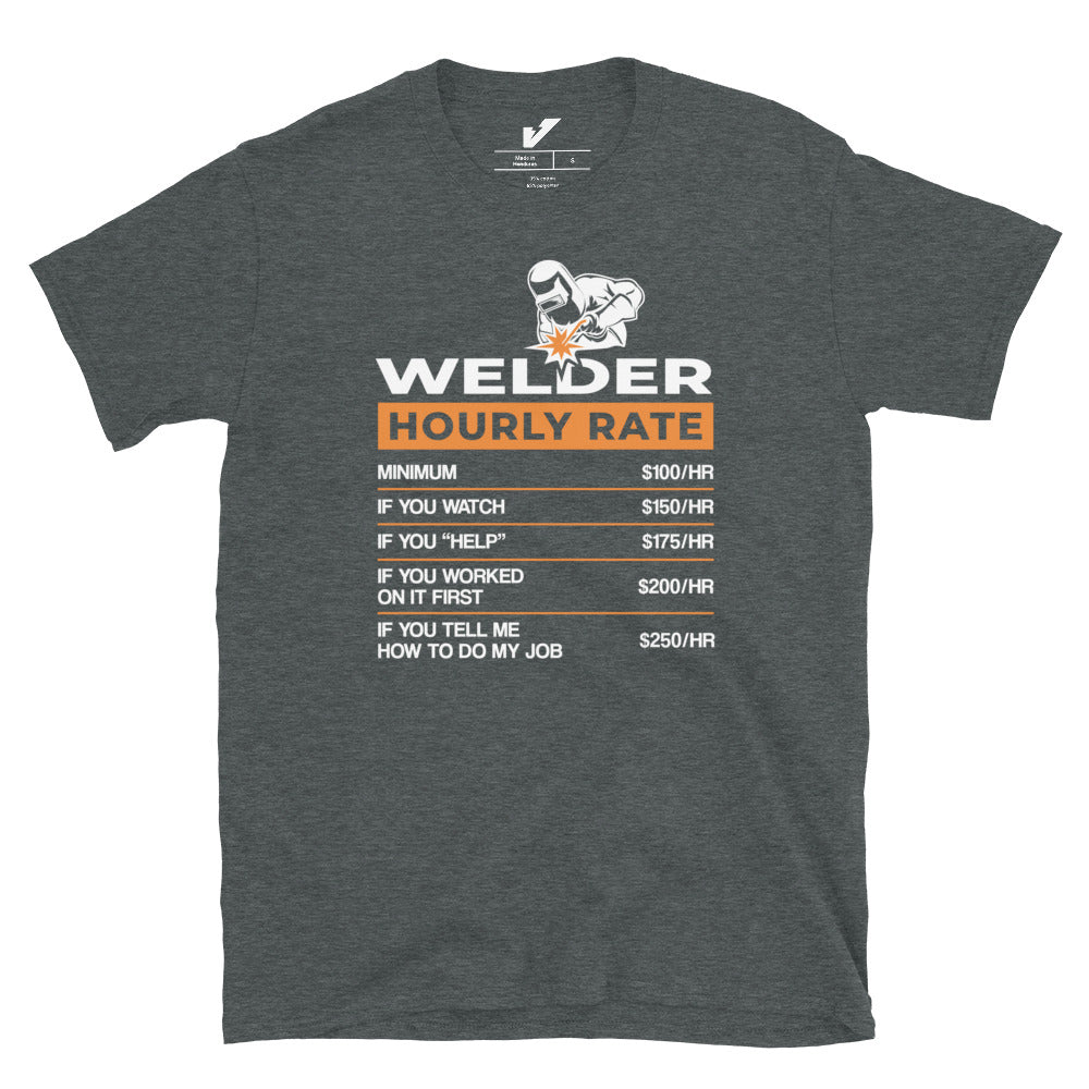 Welder Rate per Hour T-shirt