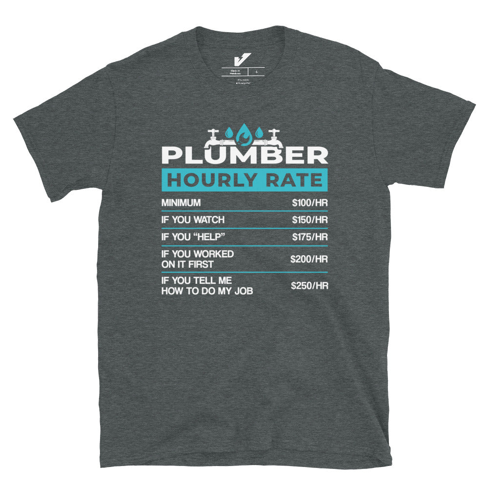 Plumber Rate per Hour T-shirt