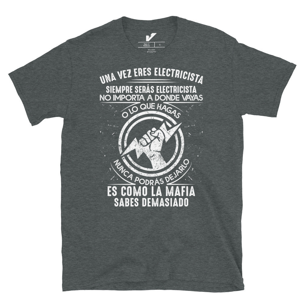 Once You are an Electrician It's Like Mafia Spanish T-shirt