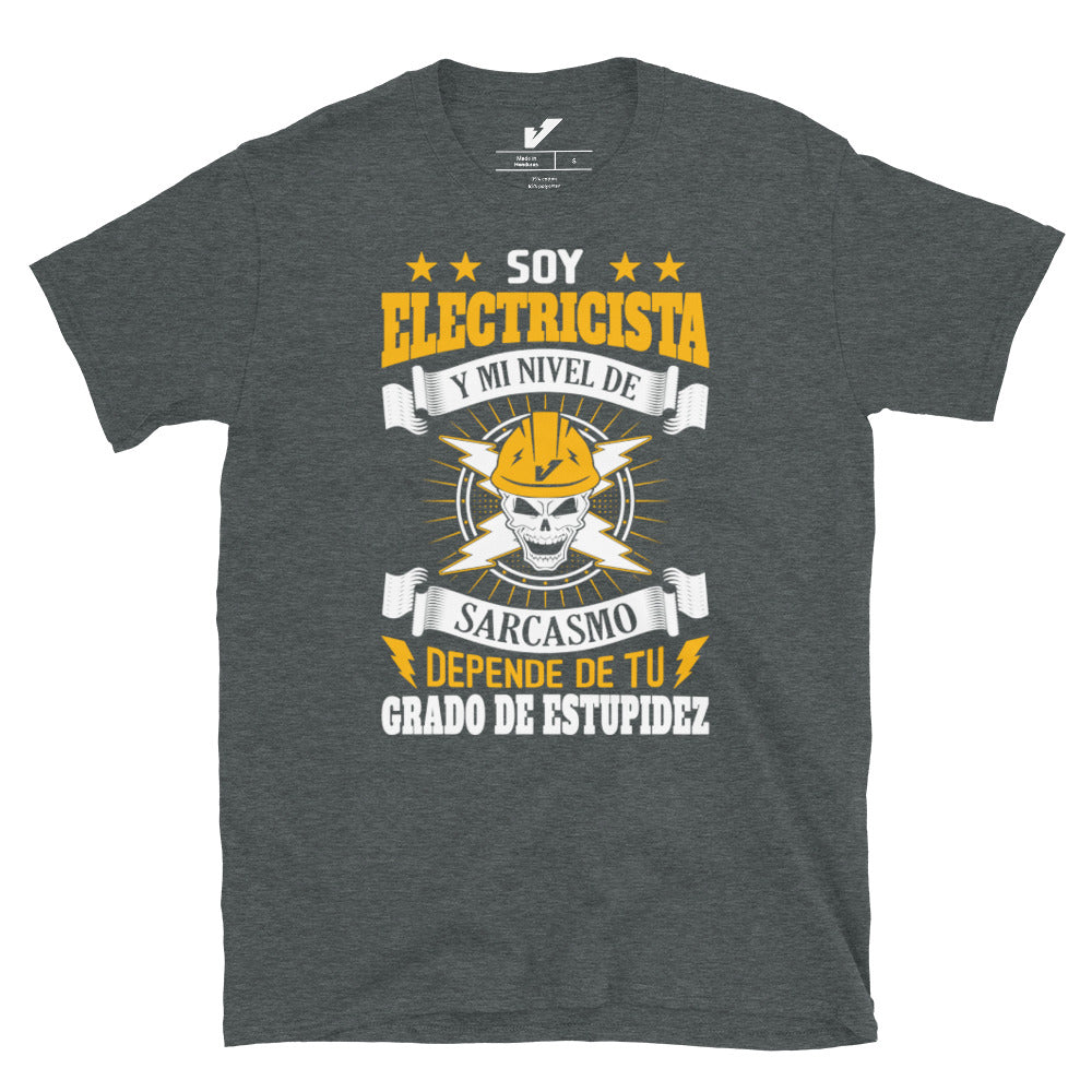 My Level of Sarcasm Depends Electrician T-Shirt Spanish [FRONT]