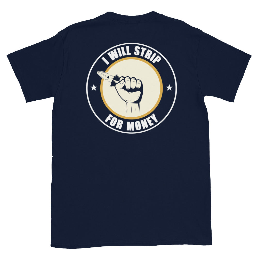 I Will Strip for Money Electrician T-Shirt