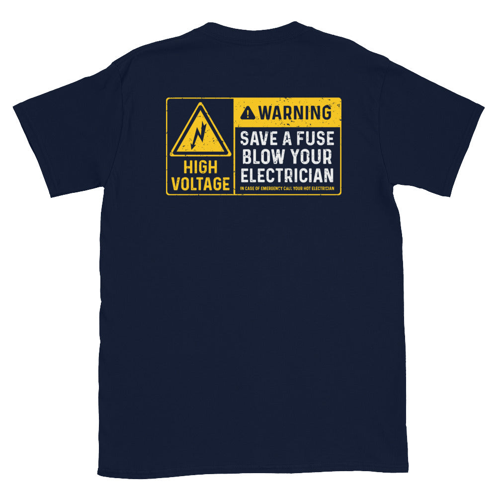 Save a Fuse Blow Electrician T-Shirt