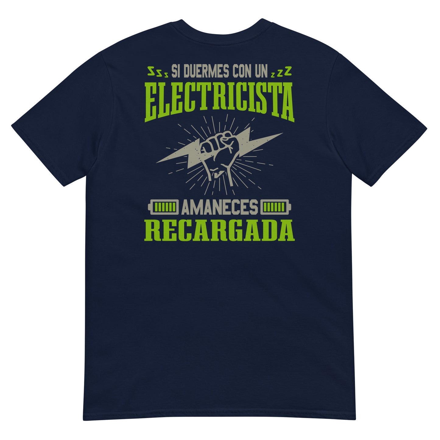 Sleep with an Electrician Wake up Fully Charged T-Shirt Spanish