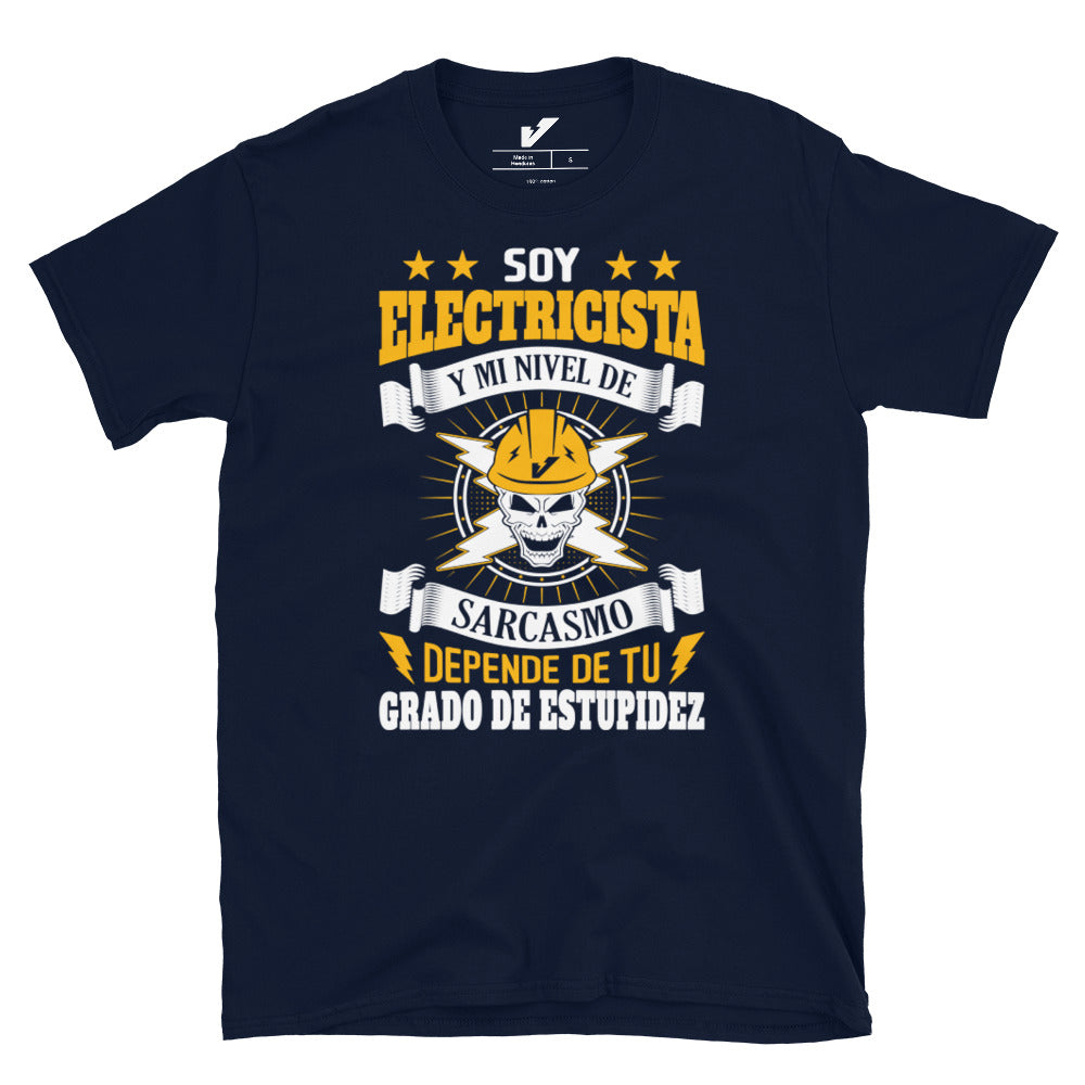 My Level of Sarcasm Depends Electrician T-Shirt Spanish [FRONT]