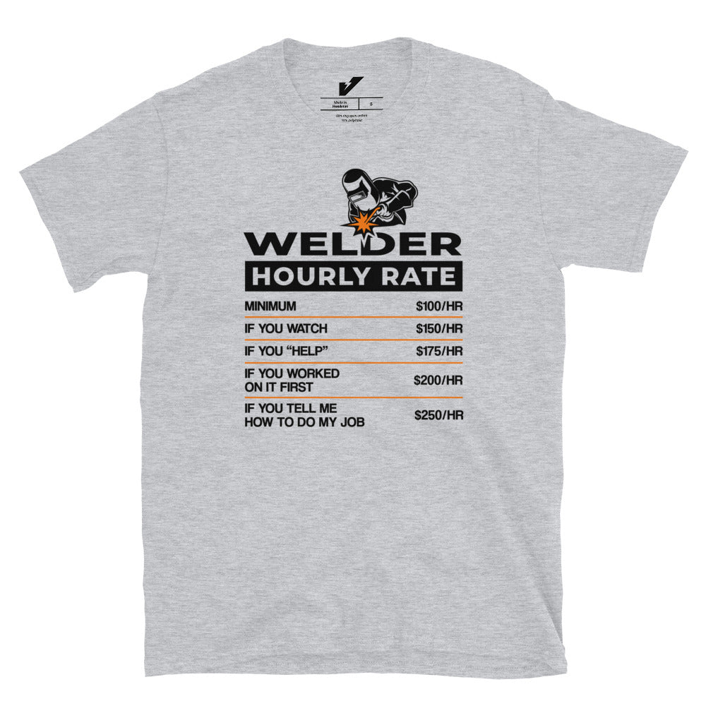 Welder Rate per Hour T-shirt