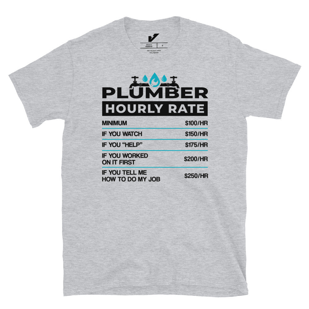 Plumber Rate per Hour T-shirt