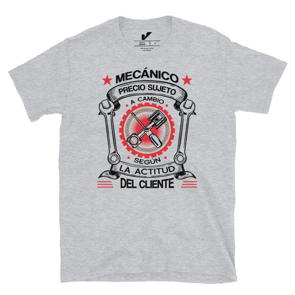 Price Subject to Change Customer's Attitude Mechanic T-Shirt Spanish