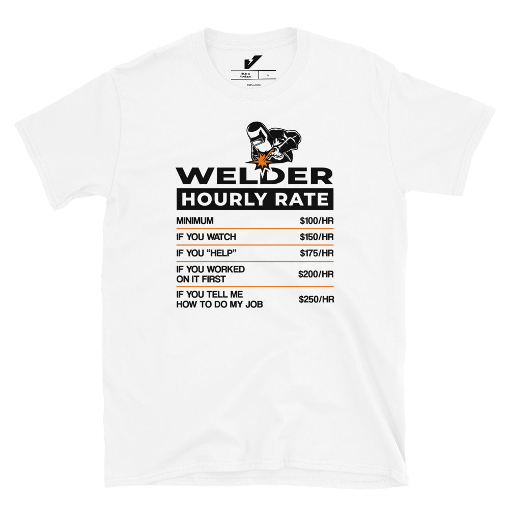 Welder Rate per Hour T-shirt