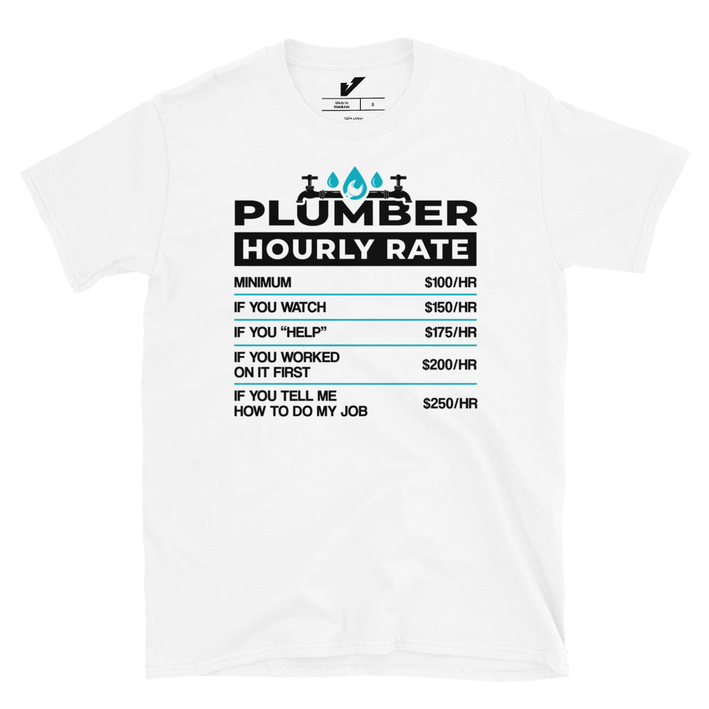 Plumber Rate per Hour T-shirt