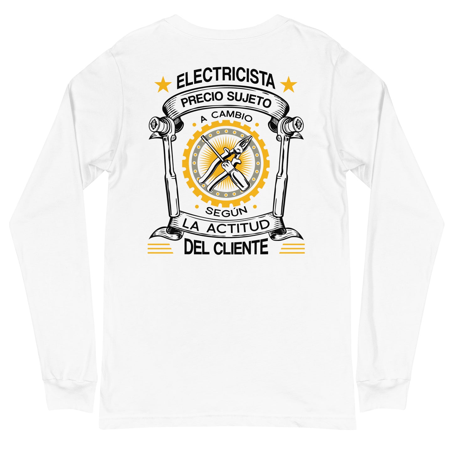 Price Subject to Change Customer's Attitude Electrician Long Sleeve T-Shirt Spanish [BACK]