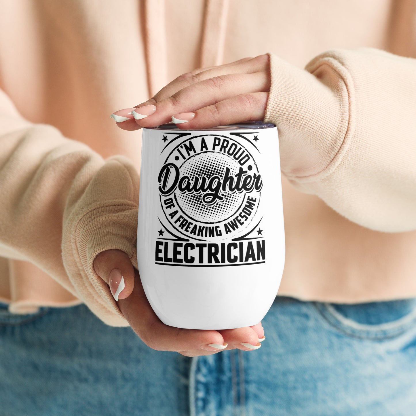 I'm a Proud Daughter Electrician Wine Tumbler