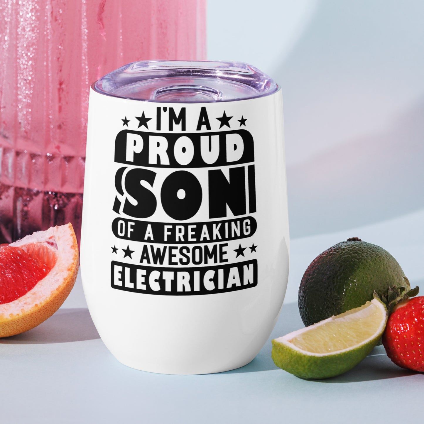 I'm a Proud Son Electrician Wine tumbler