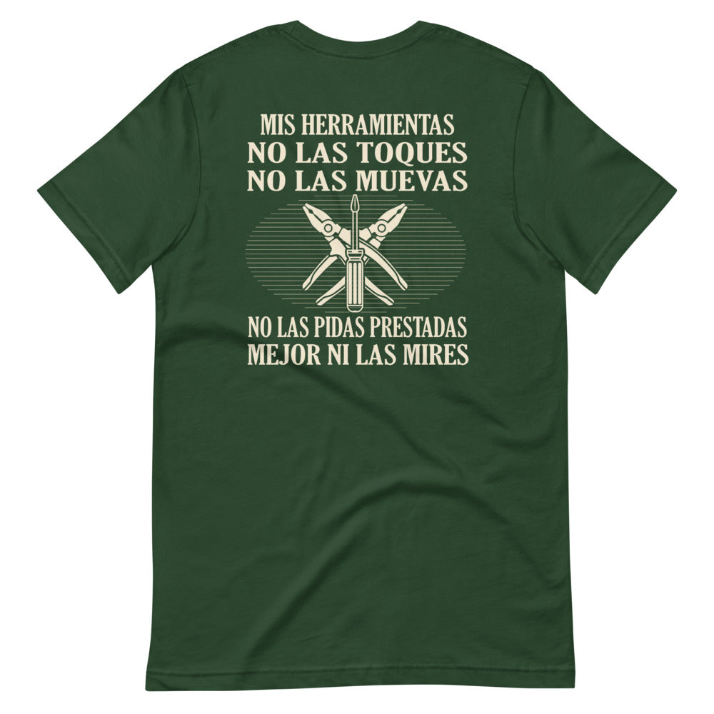 My Tools Don't Touch Them T-Shirt Spanish