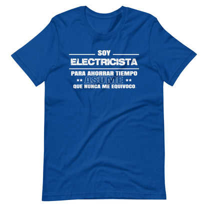 I am An Electrician Let's Assume T-Shirt Spanish