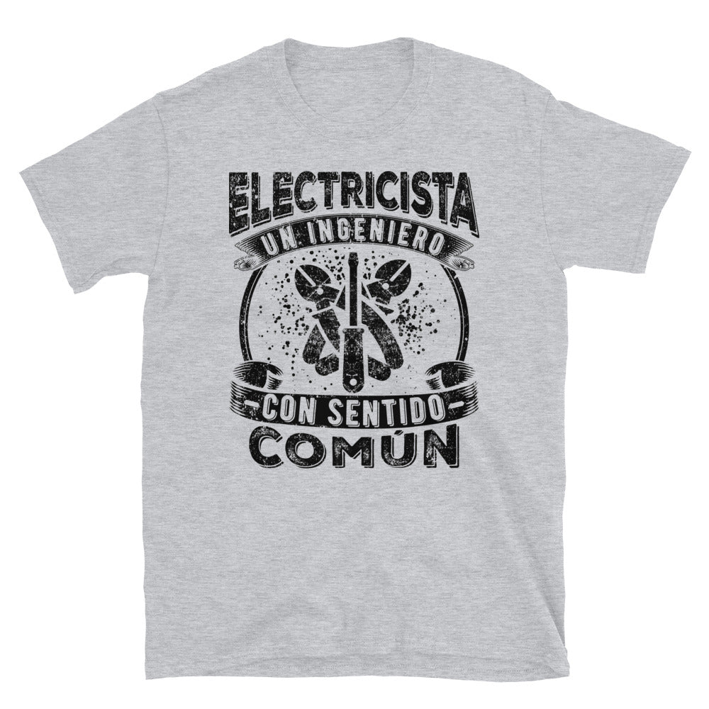 Electrician an Engineer with Common Sense T-Shirt Spanish