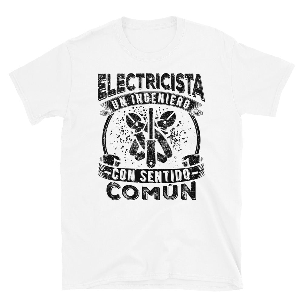 Electrician an Engineer with Common Sense T-Shirt Spanish